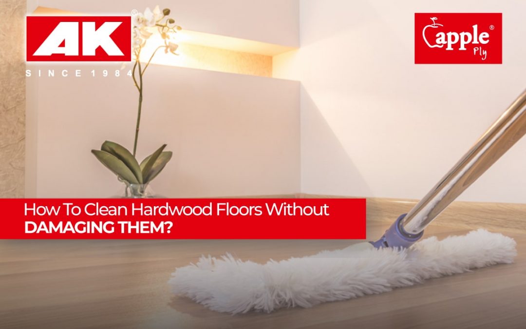 Thinking About Getting Hardwood Floors? Here’s How To Take Care of Them Like a Pro