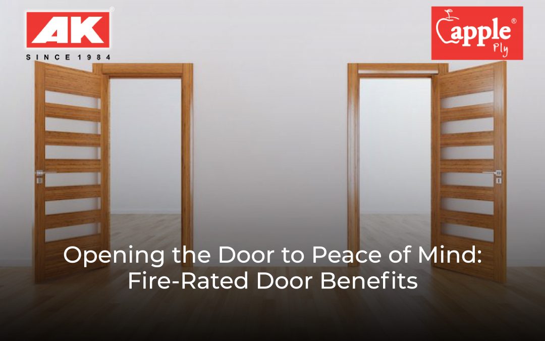 Opening the Door To Peace of Mind: Fire-Rated Door Benefitsy