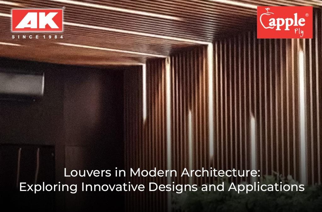 Louvers in Modern Architecture: Exploring Innovative Designs and Applications