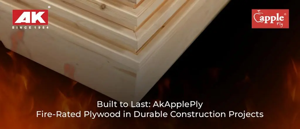 Built to Last: Ak ApplePly Fire-Rated Plywood in Durable Construction Projects