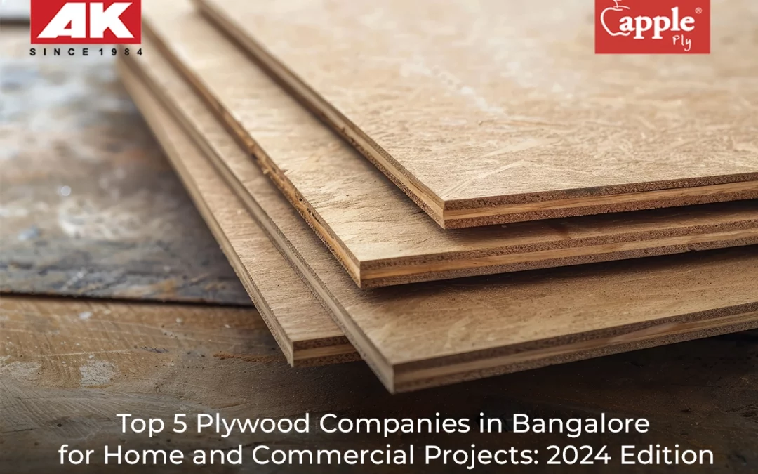 Top 5 Plywood Companies in Bangalore for Home and Commercial Projects: 2024 Edition