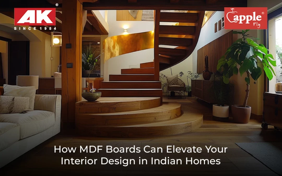 How MDF Boards Can Elevate Your Interior Design in Indian Homes