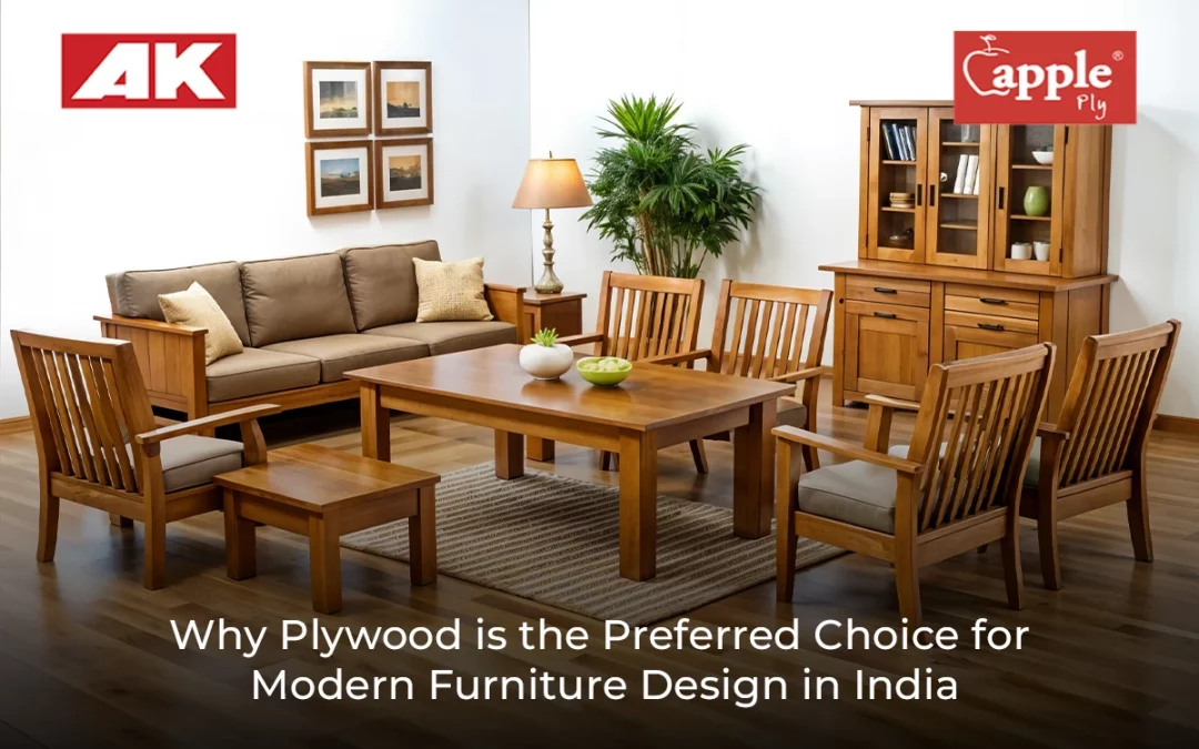 Why Plywood is the Preferred Choice for Modern Furniture Design in India