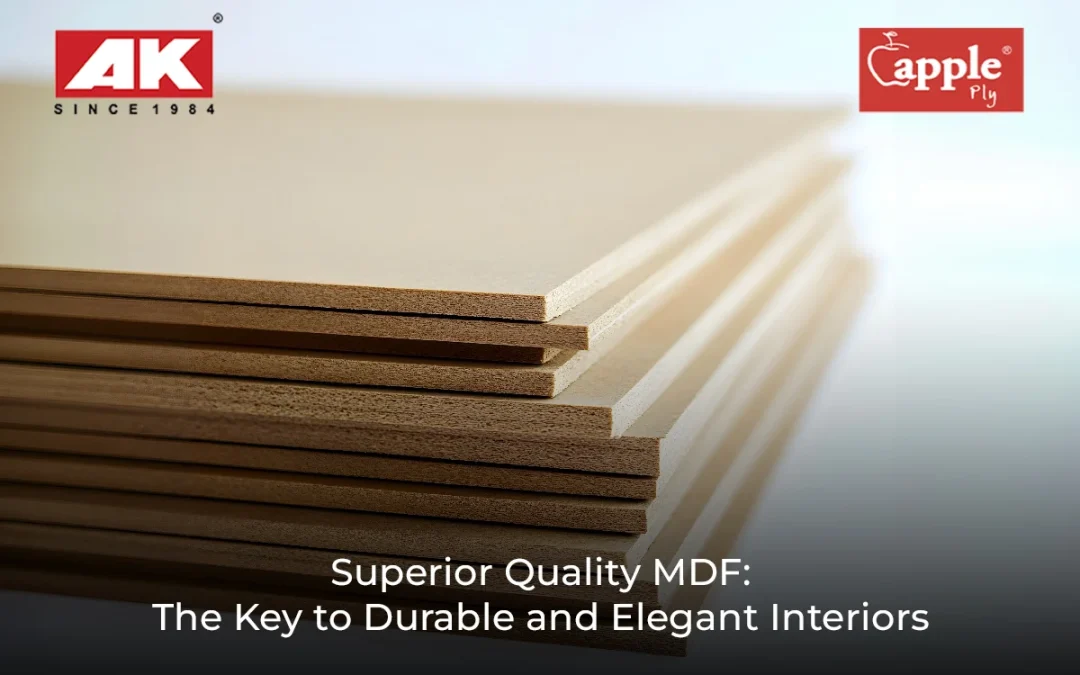 Superior Quality MDF The Key to Durable and Elegant Interiors