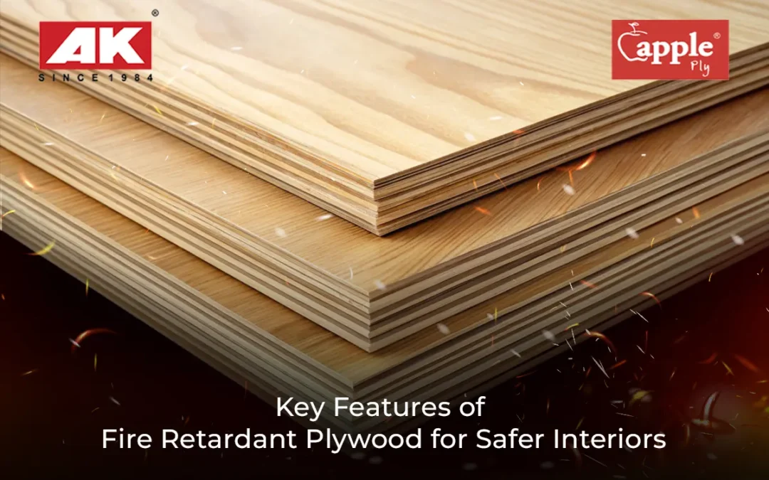 Key Features of Fire Retardant Plywood for Safer Interiors