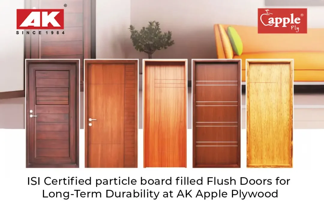 ISI Certified particle board filled Flush Doors for Long-Term Durability at AK Apple Plywood